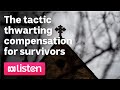 The tactic thwarting compensation for survivors | ABC News Daily Podcast