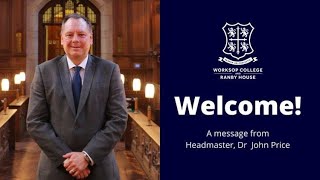 Welcome! Dr Price, Headmaster, Worksop College \u0026 Ranby House