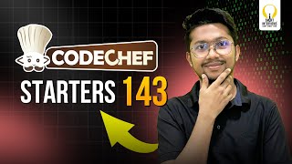 CodeChef Starters 143 | Video Solutions | Smart Interviews