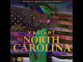 valiant north carolina official audio