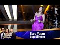 Ebru Yaşar - BEN BİLMEM