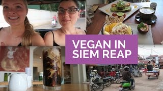 Vegan in Siem Reap, Cambodia