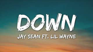 Jay Sean - Down (Lyrics) ft. Lil Wayne