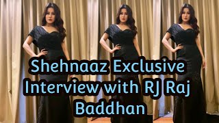 Shehnaaz Gill Exclusive Interview with RJ  Raj Baddhan on Sabras Radio | सिद्धार्थ को लेकर क्या कहा
