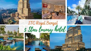 A day in Most Luxurious 5 star Hotel || ITC Royal Bengal || Kolkata