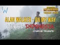 Alan Walker, Sabrina Carpenter & Farruko - On My Way versi Indonesia (PUBG Mobile Theme)