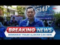 🔴BREAKING NEWS: Demokrat Ogah Terima Ajakan Cak Imin untuk Kembali ke Koalisi Perubahan