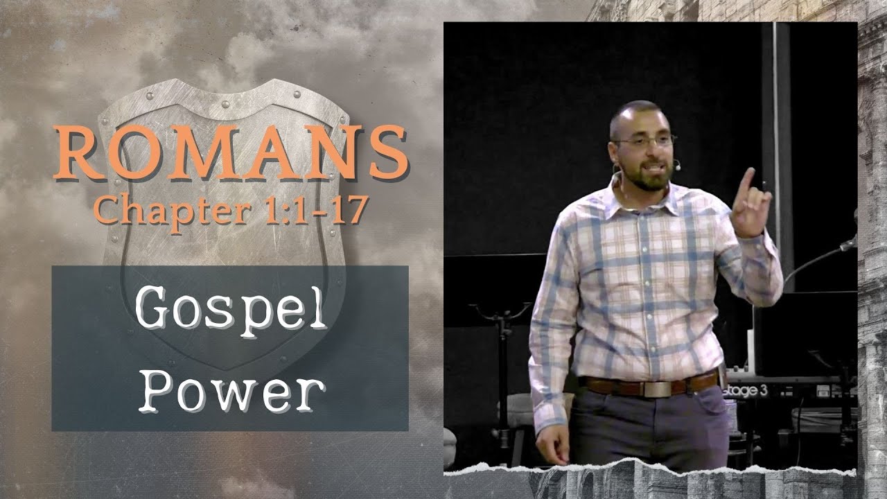 Gospel Power Romans 1 1 17 Pastor Nasser Jahan Romans 1 1 17