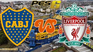 BOCA JRS VS LIVERPOOL || AMISTOSO || PES 6