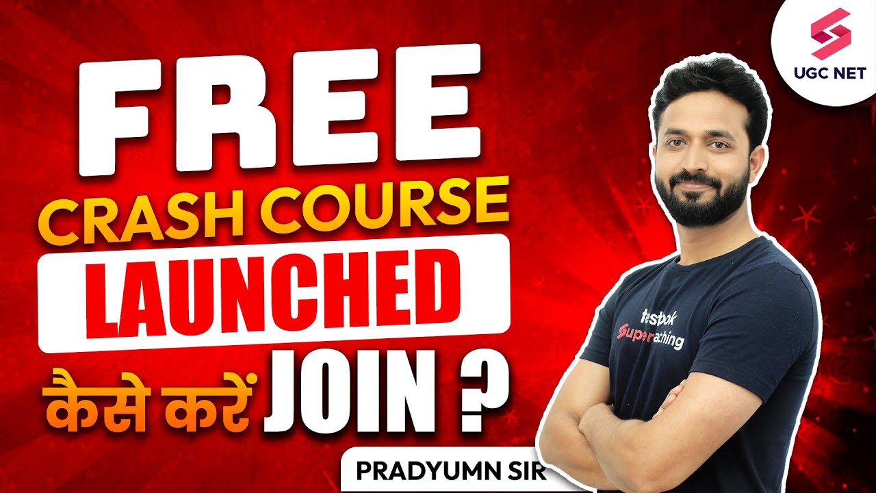 UGC NET Free Crash Course | Super 30 Free Crash Course By Testbook Team ...