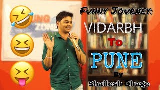 Funny Journey: Vidarbh to Pune - Shailesh Dhage | Marathi Stand-Up Comedy | YZI Standup