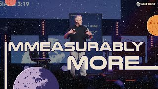 Immeasurably More | Pastor Troy Jones | NLChurch