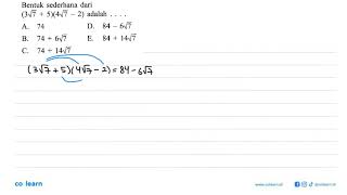 Bentuk sederhana dari (3 akar(7)+5)(4 akar(7)-2) adalah . . . .