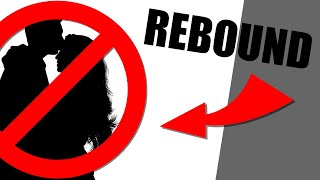 WHY Your Ex's REBOUND Won't Last