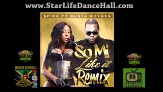 Spice Ft Busta Rhymes - So Mi Like It #DanceHallMusic