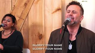 Glorify Your Name (Kevin Pauls, Marlene O'Neill \u0026 Joel Parisien)