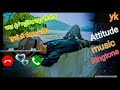 Attitude new ringtone||boys attitude new ringtone||Attitude song ringtone||Attitude music ringtone