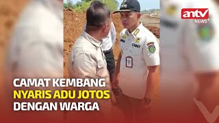 Heboh! Camat di Jepara Adu Mulut Hingga Hampir Gelut Dengan Warga | ANTV NEWS+