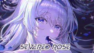 Clarx \u0026 SlidV - Severed Rose (Nightcore) With Sped Up/Reverb Effects🎧🎶