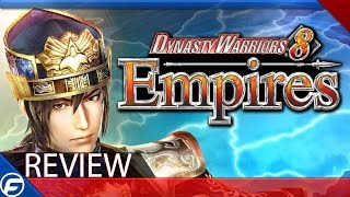 Dynasty Warriors 8 Empires Review