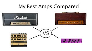 My Best Tube Amps Compared