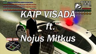 Sarg.lt: Kaip visada ft. Nojus Mitkus