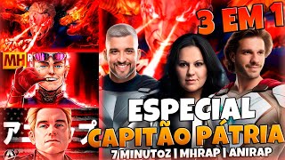 ESPECIAL CAPITÃO PATRÍA THE BOYS 7 MINUTOZ O QUE EU QUISER | MHRAP | ANIRAP | MULT REACT EM FAMÍLIA