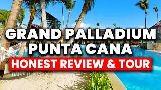 NEW | An HONEST Review of the Grand Palladium Punta Cana 2025