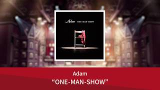 バンドやろうぜ！楽曲PV ONE MAN‐SHOW / Adam