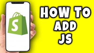 How To Add Js In Shopify (2026)