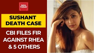 Sushant Death Case: CBI Files FIR Against Rhea Chakraborty, 5 Others For Abetment To Suicide