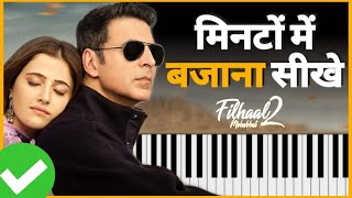 Filhaal 2 Mohabbat - Easy Piano Tutorial With Notations & Chords | Akshay Kumar Nupur Sanon | BPraak
