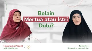 SALAH NGGAK SIH KALAU SUAMI MENDAHULUKAN ISTRI DIBANDING IBUNYA?!! Ep.4 Elly Risman Ft.Yulia Rahman