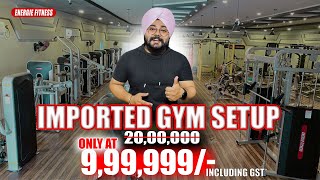 Imported Gym Setup in Just 10 Lakh Included GST | 10 लाख में इम्पोर्टेड जिम सेटअप | Energie Fitness