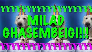 HAPPY BIRTHDAY MILAD GHASEMBEIGI! - EPIC Happy Birthday Song