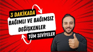 BAĞIMLI VE BAĞIMSIZ DEĞİŞKENLER - FEN BİLİMLERİ