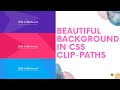 Beautiful 😎 backgrounds with CSS Clip-paths | HTML | CSS styling | Clip-paths