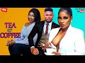 Tea Or Coffee - Maurice Sam, Destiny Etiko and Sonia Uche Nollywoood Nigerian Movie