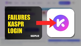 How To Fix Login Failures On Kaspr 2026 (SIMPLE GUIDE)