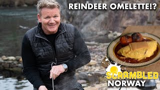 Gordon Makes An Omelette In Norway With...Reindeer Sausage!? | Scrambled