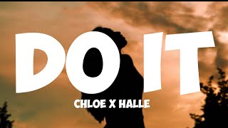 chloe x halle - do it ( lyrics)