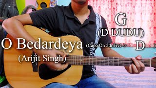 O Bedardeya | Full Song | Arijit Singh | Guitar Chords Lesson+Cover, Strumming Pattern, Progressions