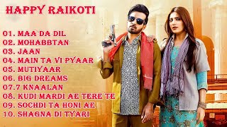 Happy Raikoti Songs | Happy Raikoti New Song | Happy Raikoti All Songs | Punjabi Songs |DNM