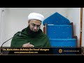 sadness vs happiness hikam 226 u0026 227 dr. mufti abdur rahman ibn yusuf mangera