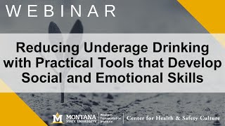 Reducing Underage Drinking with Practical Tools that Develop Social and Emotional Skills
