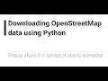Download OpenStreetMap shapefile using Python | OSM | Street Network