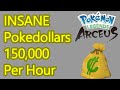 INSANE Pokemon Legends: Arceus money farm, 150,000 pokedollars PER HOUR