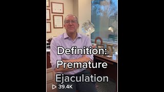 Medical Definition of Premature Ejaculation.