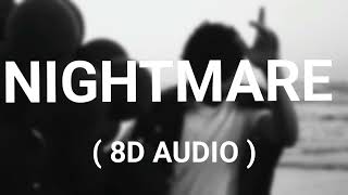 Nightmare (8D AUDIO) - Chandra Brar | Mix Singh | Latest Punjabi Song 2023