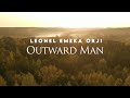 Leonel Emeka Orji - Outward man (Lyric Video)